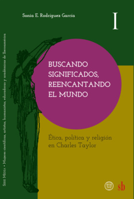Buscando significados, reencantando el mundo