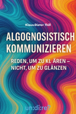 Algognosistisch kommunizieren