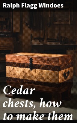 Cedar chests, how to make them