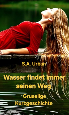 Wasser findet immer seinen Weg