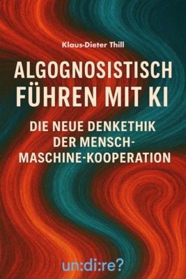 Algognosistisch führen mit KI