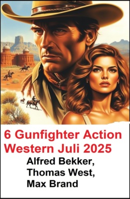 6 Gunfighter Action Western Juli 2025
