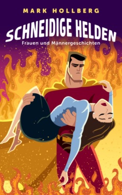 Schneidige Helden