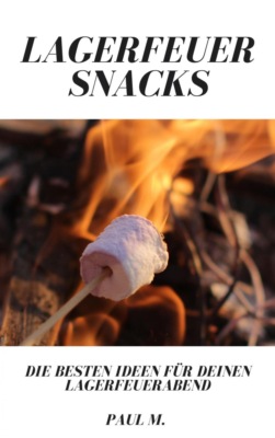 Lagerfeuer Snacks