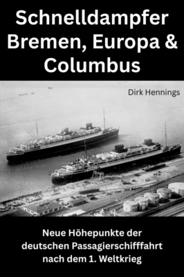 Schnelldampfer Bremen, Europa & Columbus