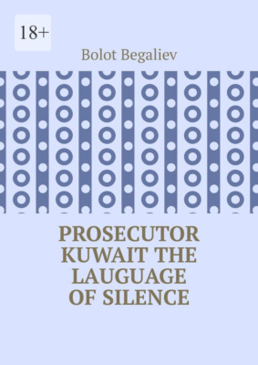 Prosecutor Kuwait. The lauguage of silence