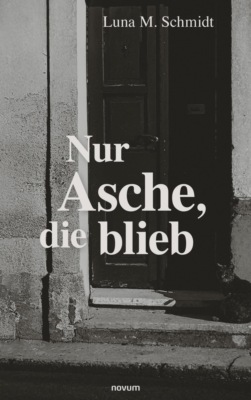 Nur Asche, die blieb