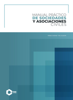 Manual práctico de sociedades y asociaciones civiles 2025