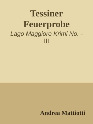 Tessiner Feuerprobe