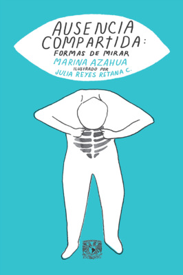 Ausencia compartida: formas de mirar