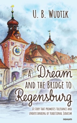 A Dream and the Bridge to Regensburg