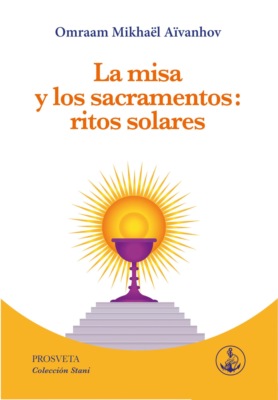 La misa y los sacramentos: ritos solares