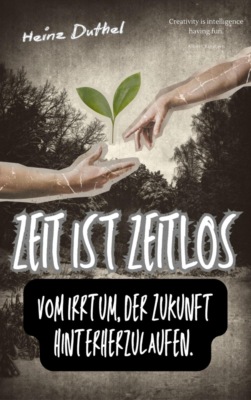 Zeit ist zeitlos.