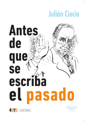 Antes de que se escriba el pasado