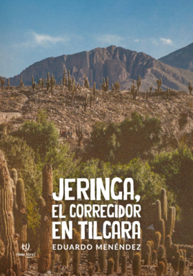 Jeringa, el corregidor en tilcara