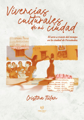 Vivencias culturales de mi cíudad
