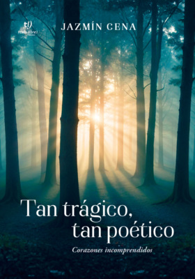 Tan trágico, tan poético