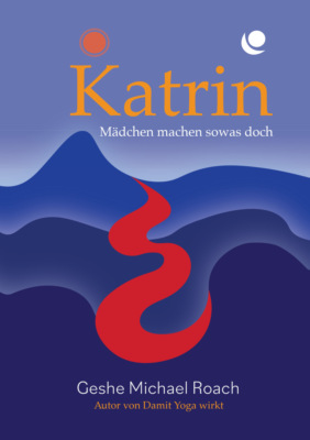 Katrin - Mädchen machen sowas doch!
