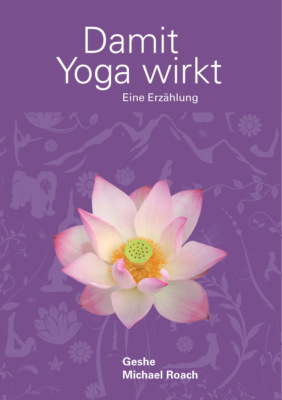 Damit Yoga wirkt