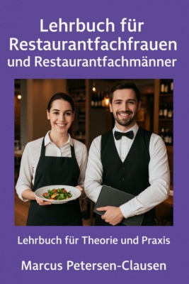 Lehrbuch für Restaurantfachfrauen und Restaurantfachmänner