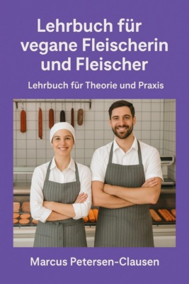 Lehrbuch für vegane Fleischerin und Fleischer