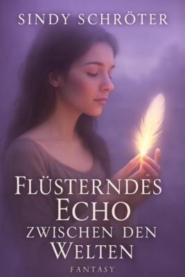 Flüsterndes Echo zwischen den Welten