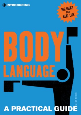 A Practical Guide to Body Language