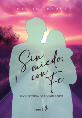 Sin miedo, con fe