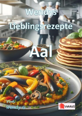Wendys Lieblingsrezepte - Aal
