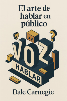 El Arte de Hablar en Público