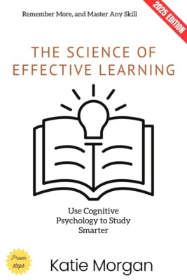 The Science of Effective Learning: