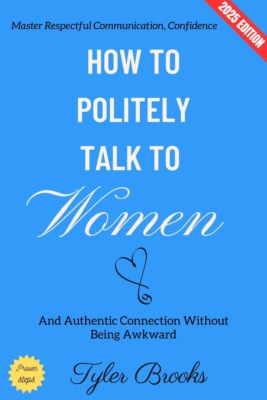 How to Politely Talk to Women: