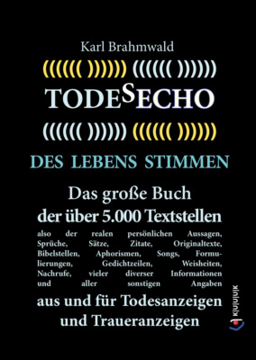 Todesecho. Des Lebens Stimmen