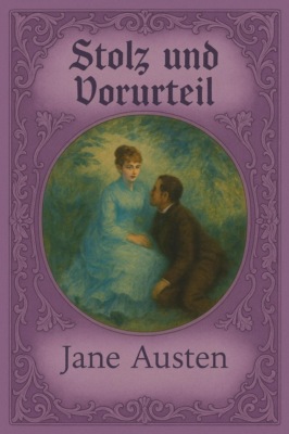 Stolz und Vorurteil