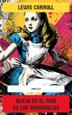 Alicia en el País de las Maravillas (Libro 1&2)