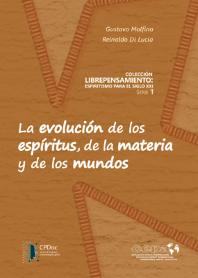 La evolución de los espíritus, de la materia y de los mundos