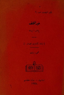 Hayr ül-halef : piyes, 1 perde