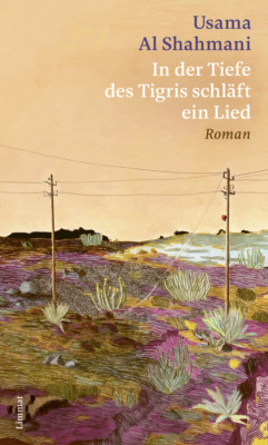 In der Tiefe des Tigris schläft ein Lied