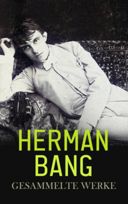 Herman Bang - Gesammelte Werke