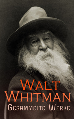 Walt Whitman - Gesammelte Werke