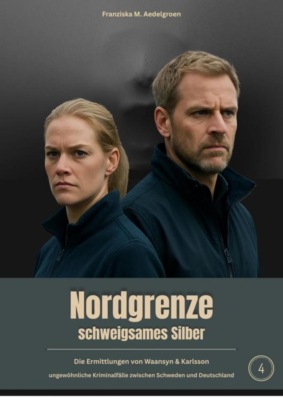 NORDGRENZE - schweigsames Silber - Teil 4