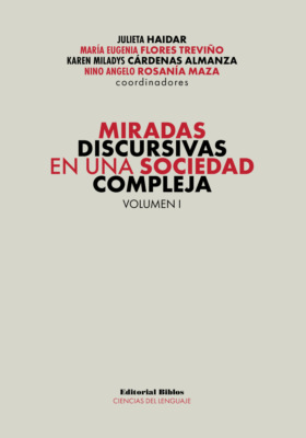 Miradas discursivas en una sociedad compleja