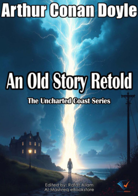 An Old Story Retold
