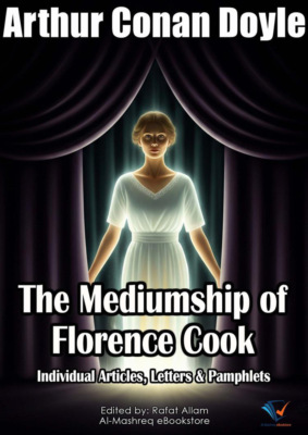 The Mediumship of Florence Cook