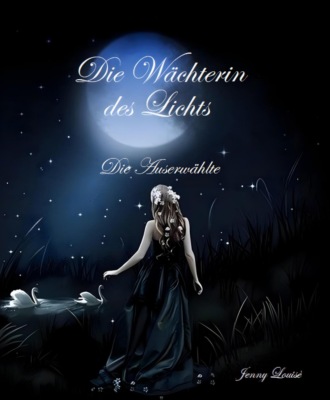 Die Wächterin des Lichts