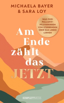 Am Ende zählt das JETZT (SPIEGEL-Bestseller)