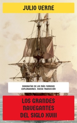 Los grandes navegantes del siglo XVIII