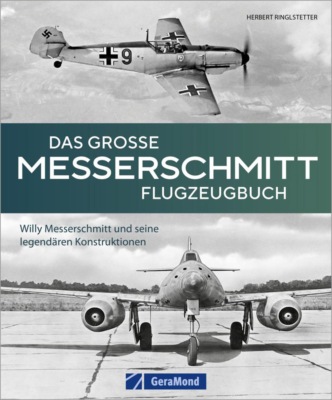 Das große Messerschmitt Flugzeugbuch