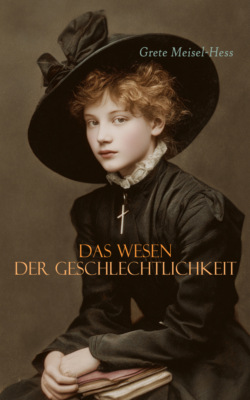 Das Wesen der Geschlechtlichkeit