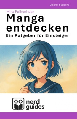 Manga entdecken - Ein Ratgeber für Einsteiger